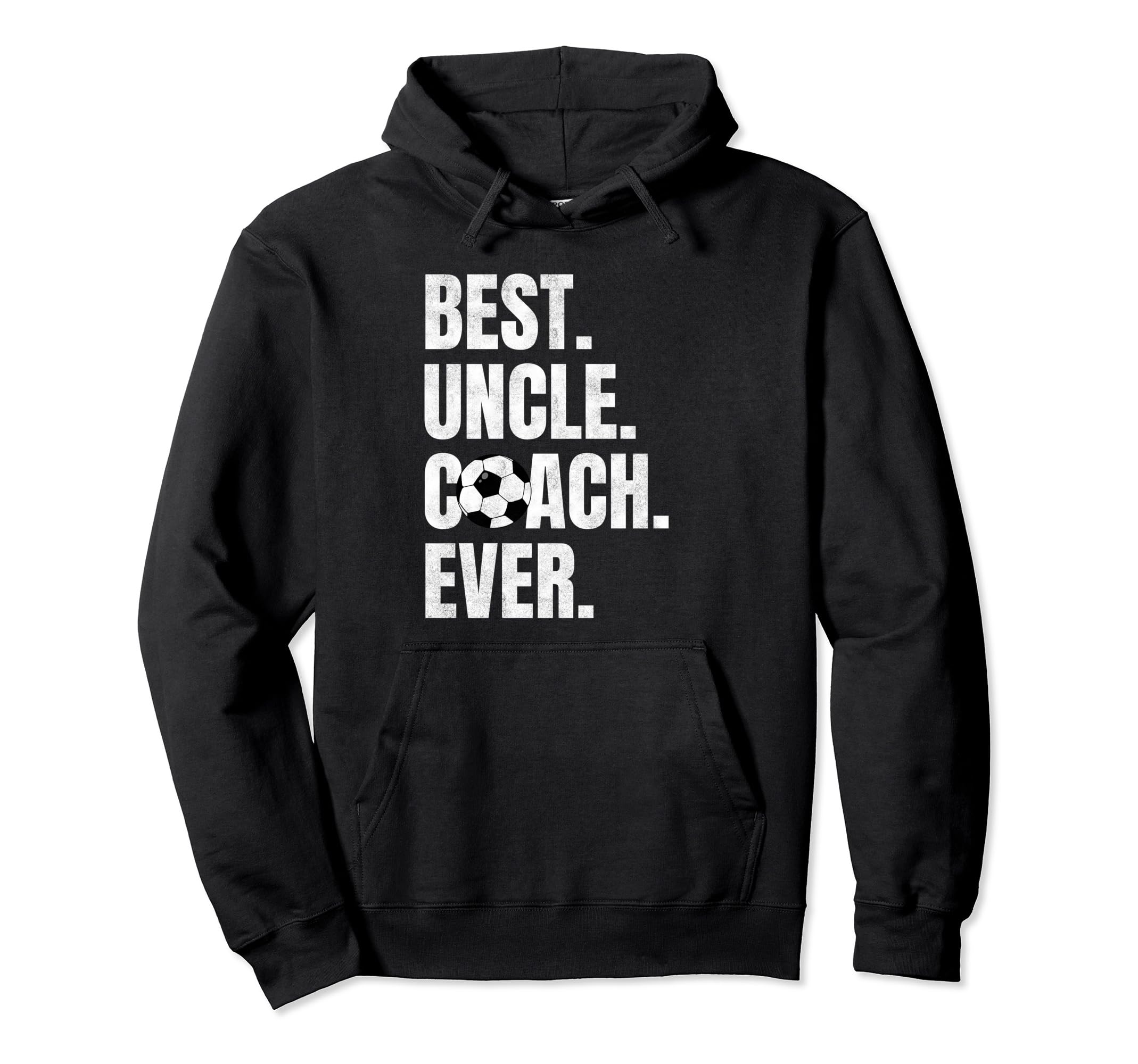 Best Uncle Coach Ever Funny Soccer Sport Hoodie - Novelty Apparel Unisex - T-Shirt, Sweatshirt, Hoodie