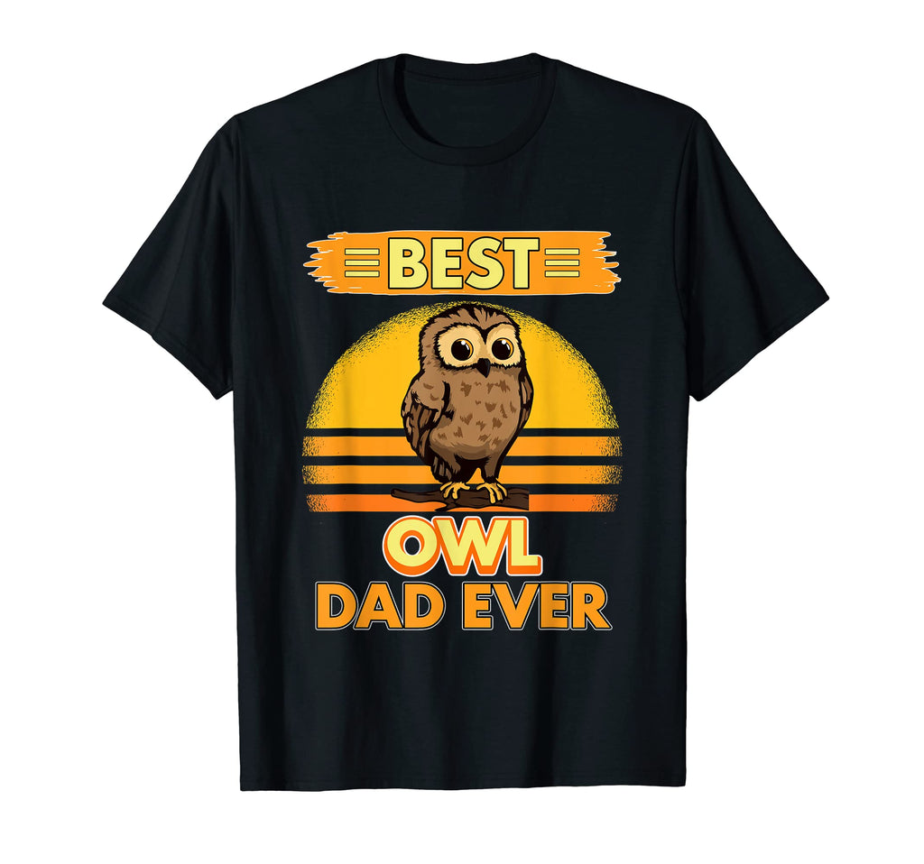 Mens Fathers Day Best Owl Dad Ever T-Shirt - Novelty Apparel for Adults - T-Shirt, Sweatshirt, Hoodie