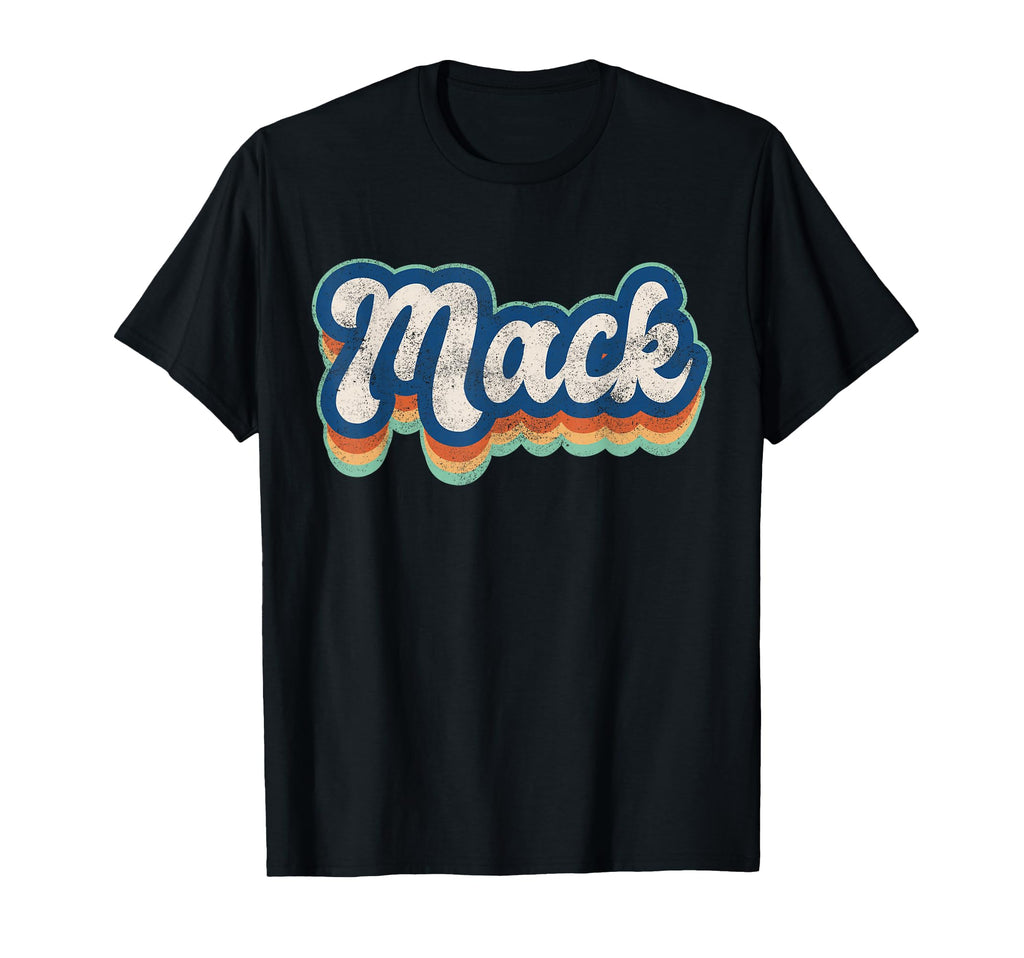 Mack First Name 70S 80S T-Shirt - Fun Novelty Design for Adults - T-Shirt, Sweatshirt, Hoodie