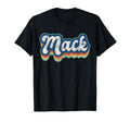 Mack First Name 70S 80S T-Shirt - Fun Novelty Design for Adults - T-Shirt, Sweatshirt, Hoodie