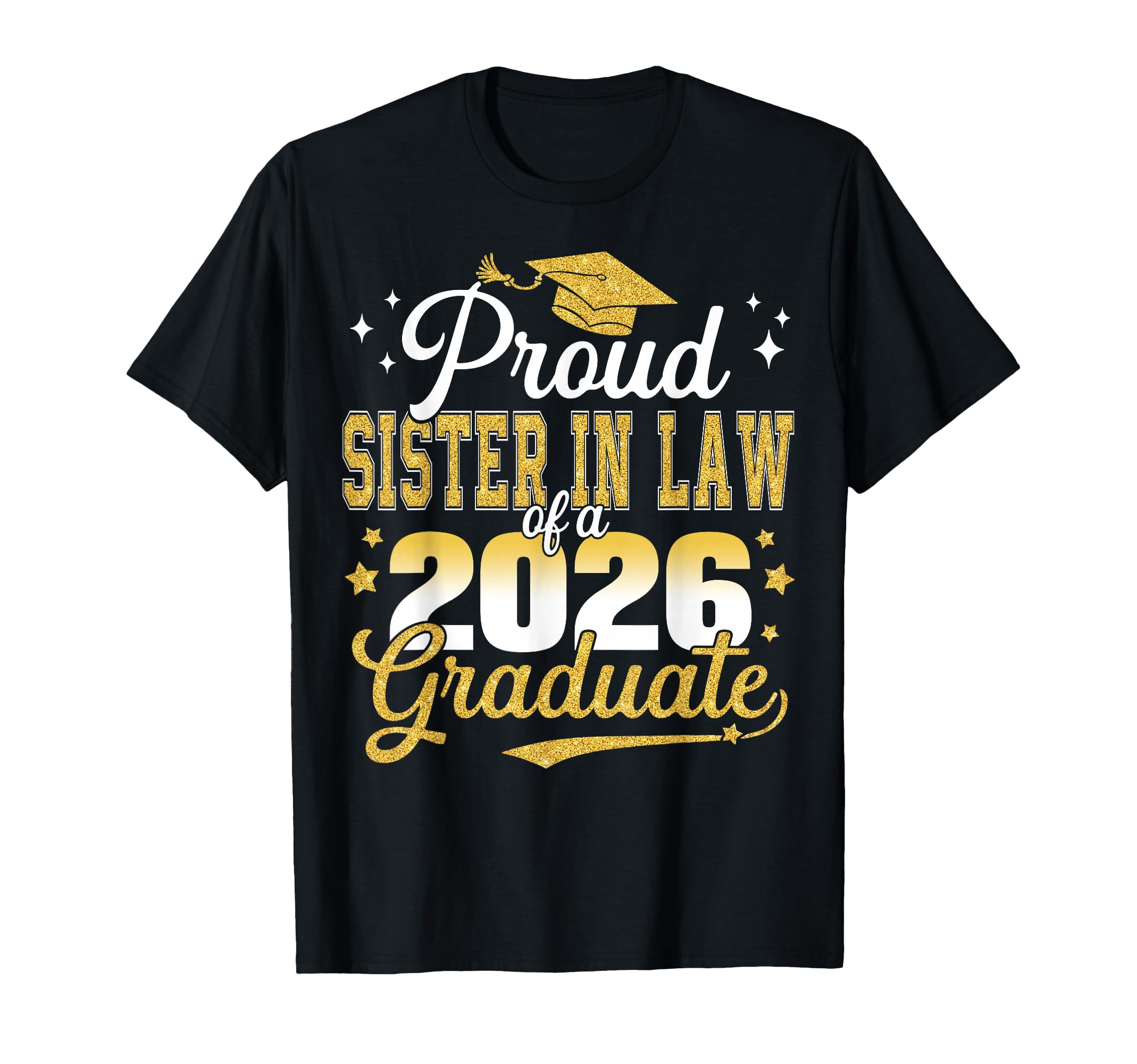 Proud Sister Law Class 2026 Graduate T-Shirt - Aesthetic Graphic Men Women - T-Shirt, Sweatshirt, Hoodie
