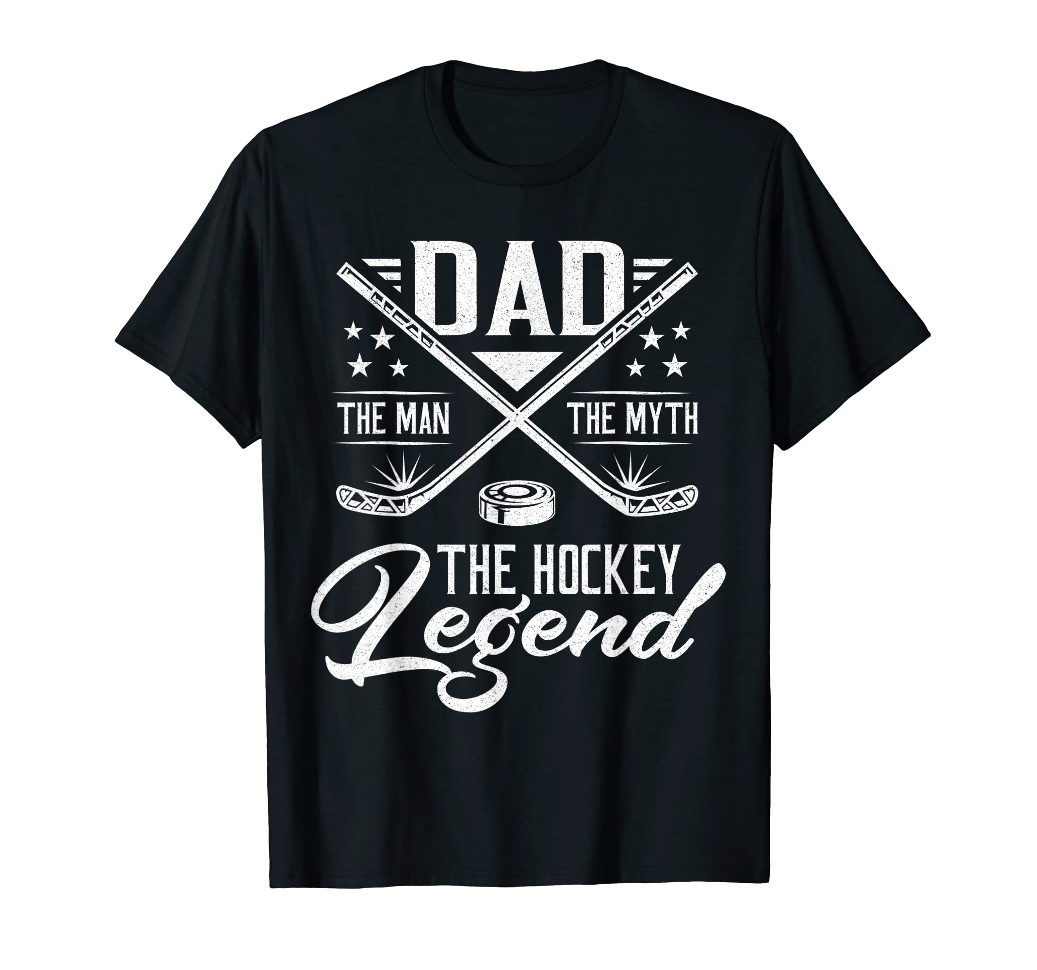 Dad Myth Hockey Legend Fathers Day Dad T-Shirt - Novelty Apparel Men Women - T-Shirt, Sweatshirt, Hoodie