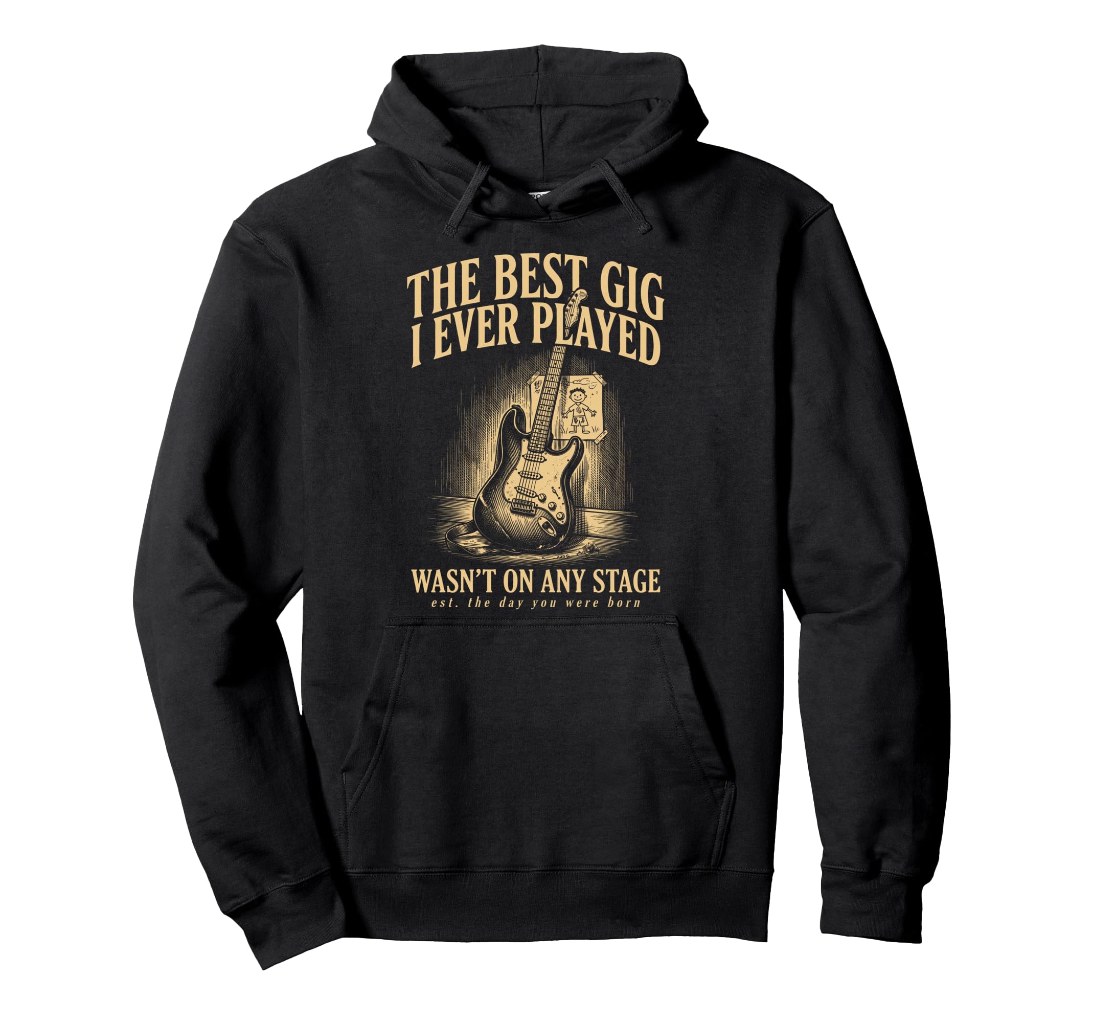 Best Gig Ever Played Dad Guitar Hoodie - Fun Novelty Design Men Women - T-Shirt, Sweatshirt, Hoodie