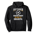 Retired Soccer Coach Full Time Grandpa Hoodie - Unique Graphic for Adults - T-Shirt, Sweatshirt, Hoodie