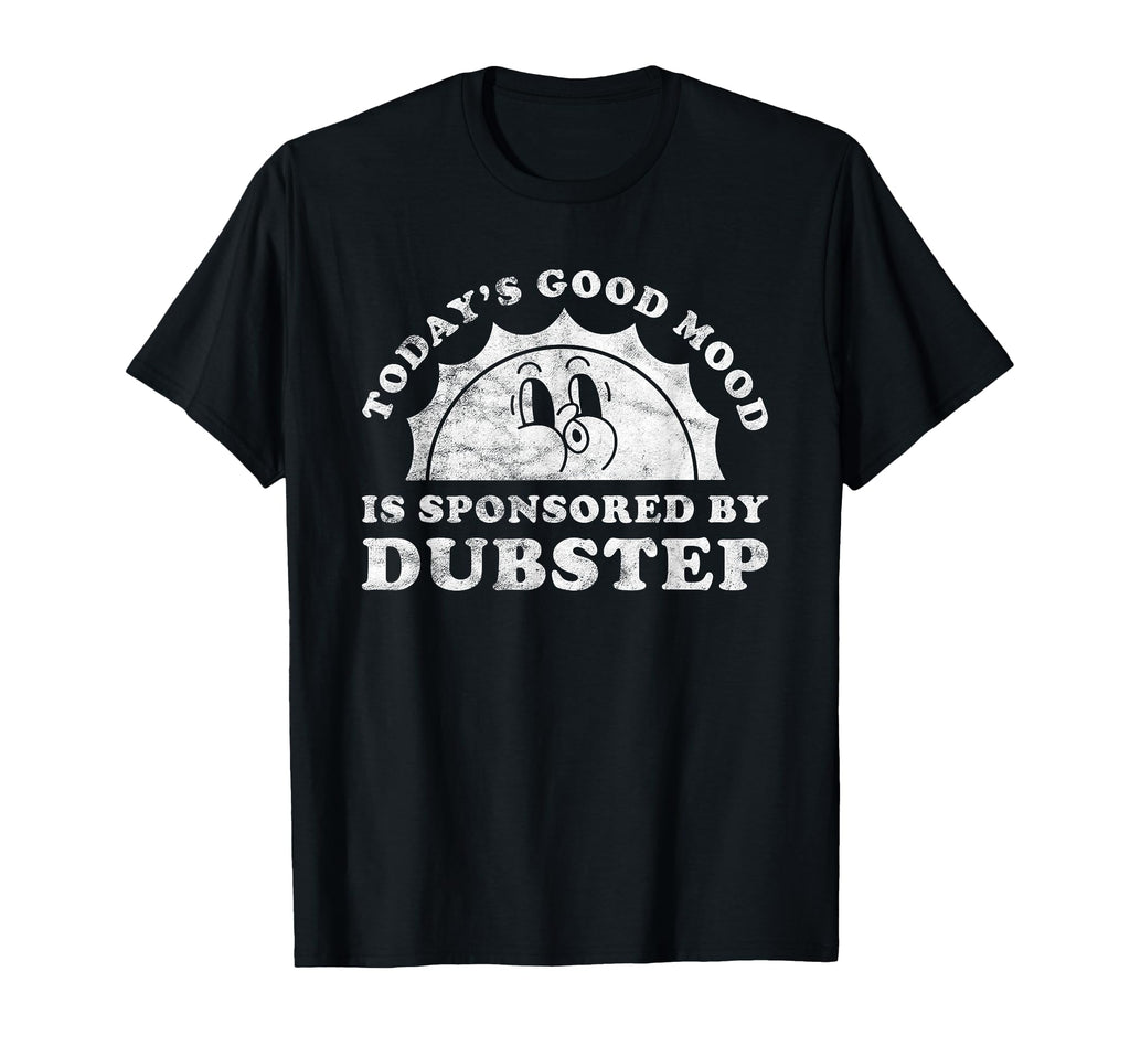 Good Mood Dubstep Co Funny Dubstep T-Shirt - Minimalist Print for Adults - T-Shirt, Sweatshirt, Hoodie