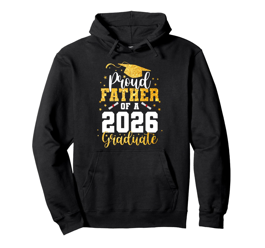 Proud Father Class 2026 Graduate Hoodie - Aesthetic Graphic Unisex - T-Shirt, Sweatshirt, Hoodie