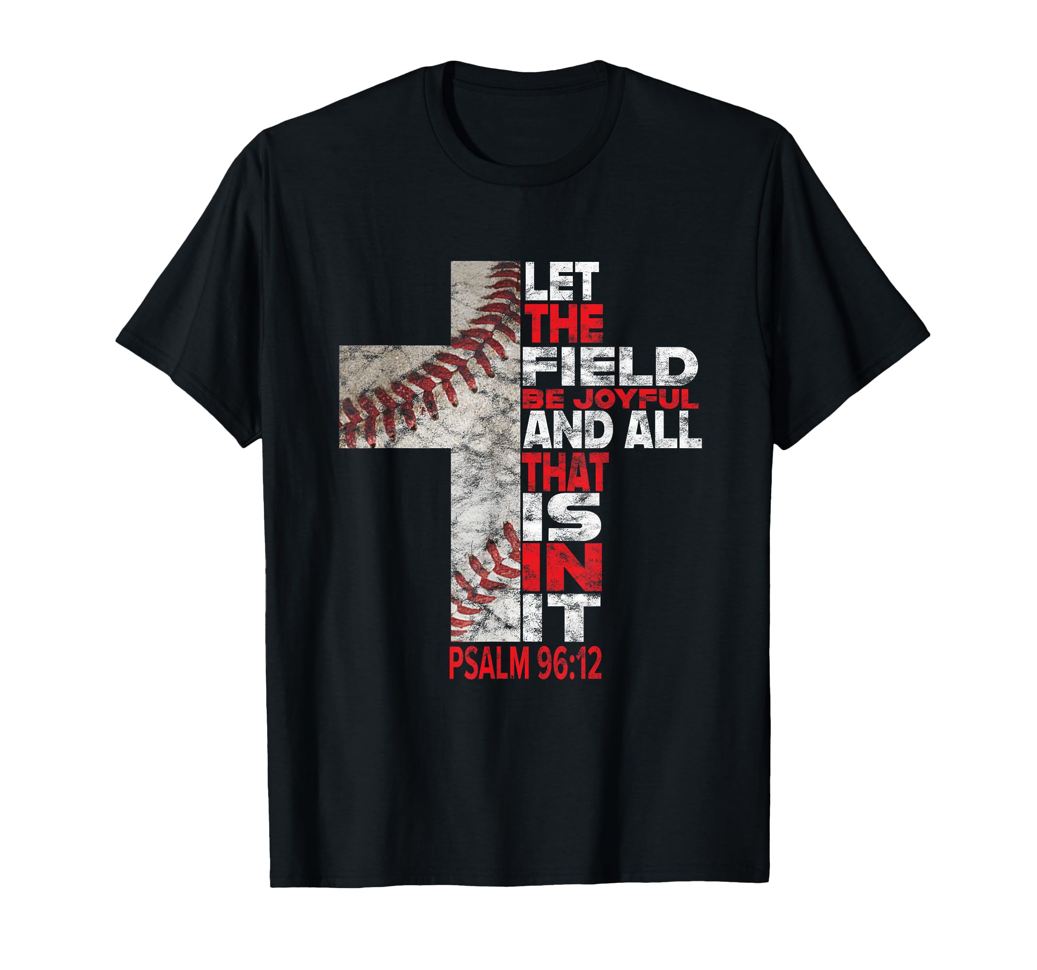 Let Field Be Joyful And All That T-Shirt - Casual Everyday Wear Men Women - T-Shirt, Sweatshirt, Hoodie