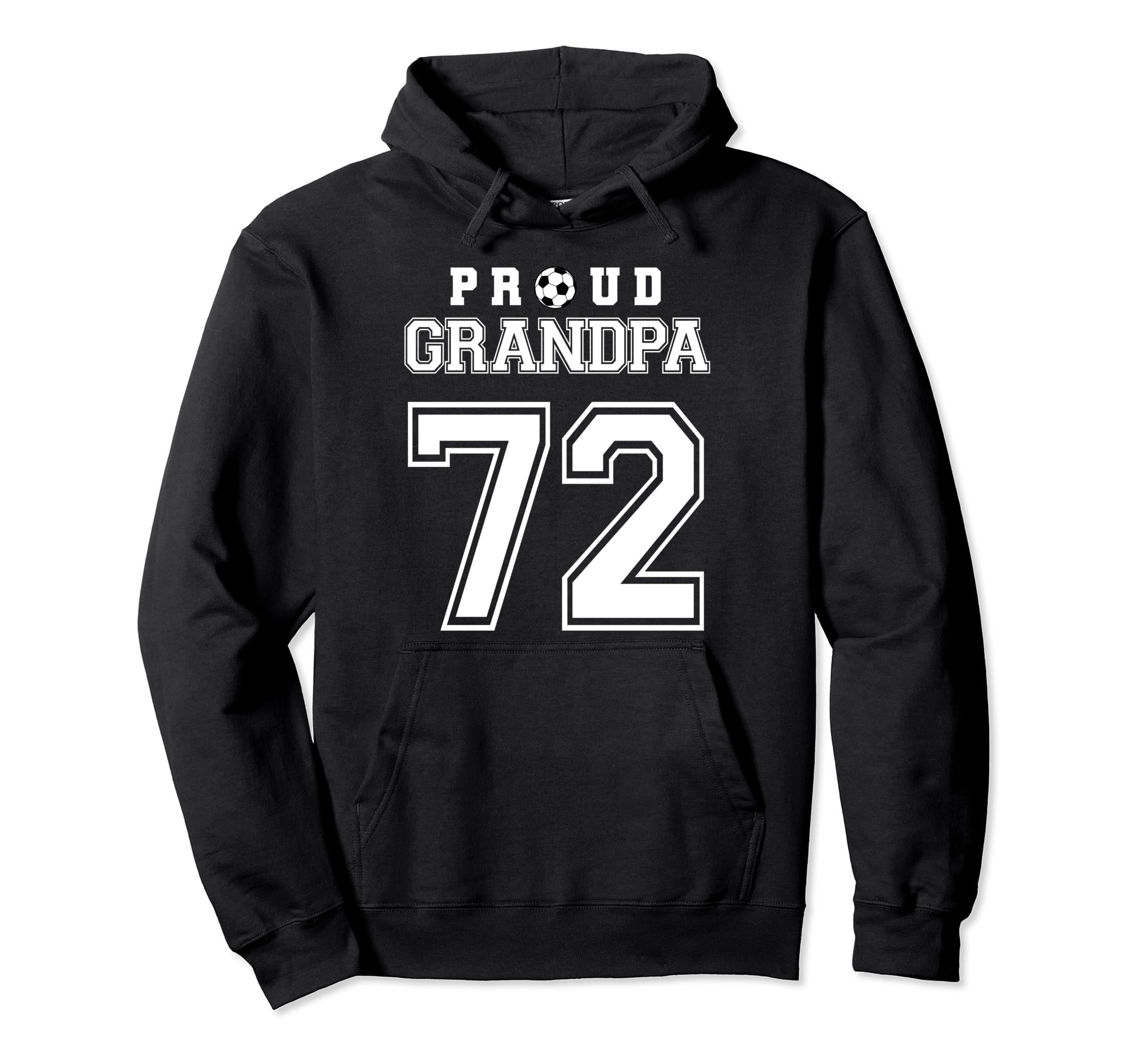 Number 72 Custom Proud Soccer Futbol Hoodie - Trendy Graphic Unisex - T-Shirt, Sweatshirt, Hoodie