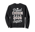 Proud Cousin 2026 Senior Baseball Sweatshirt - Unique Graphic Men Women - T-Shirt, Sweatshirt, Hoodie