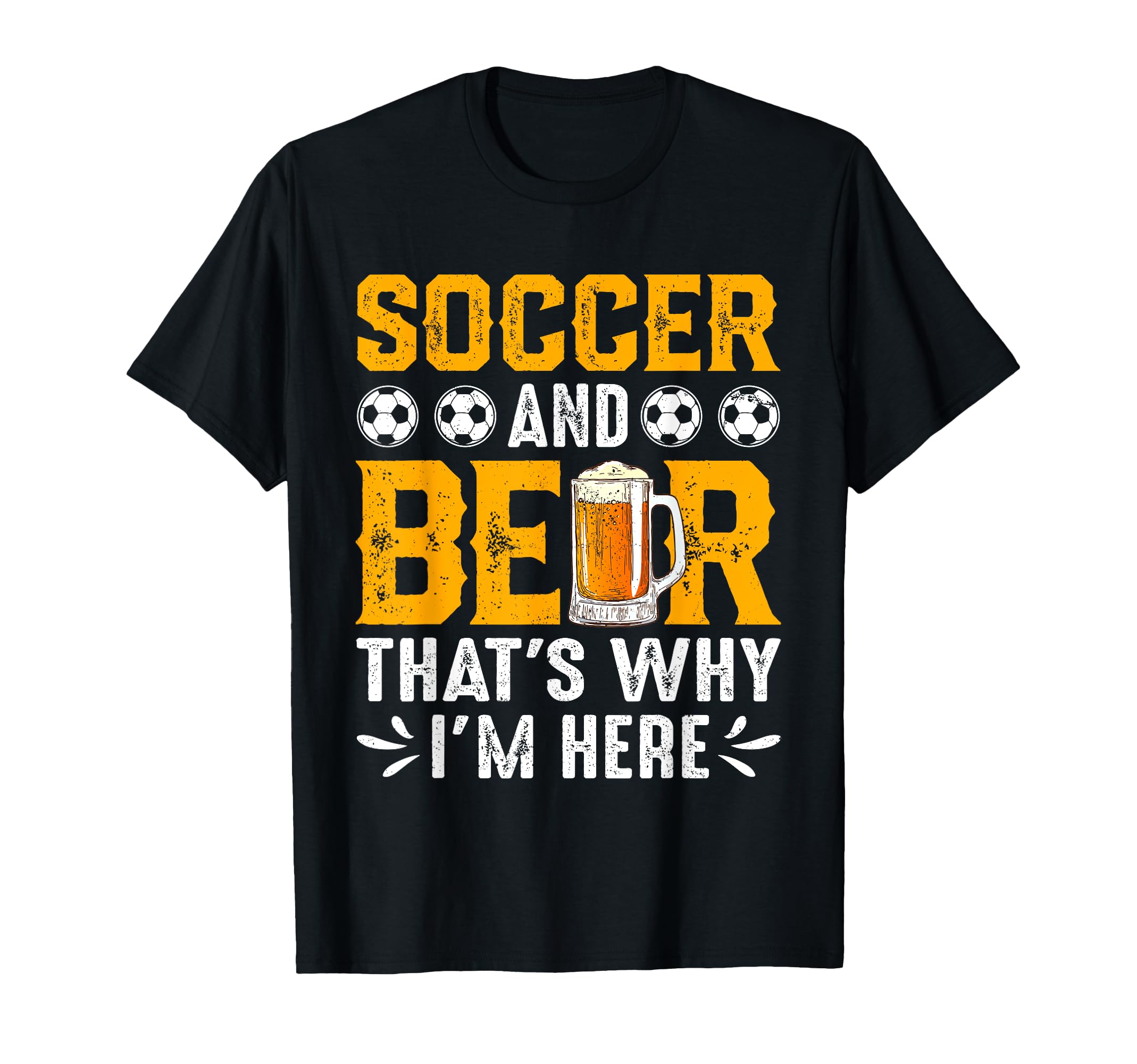 Soccer And Beer Joke Dad Funny T-Shirt - Streetwear Style for Adults - T-Shirt, Sweatshirt, Hoodie