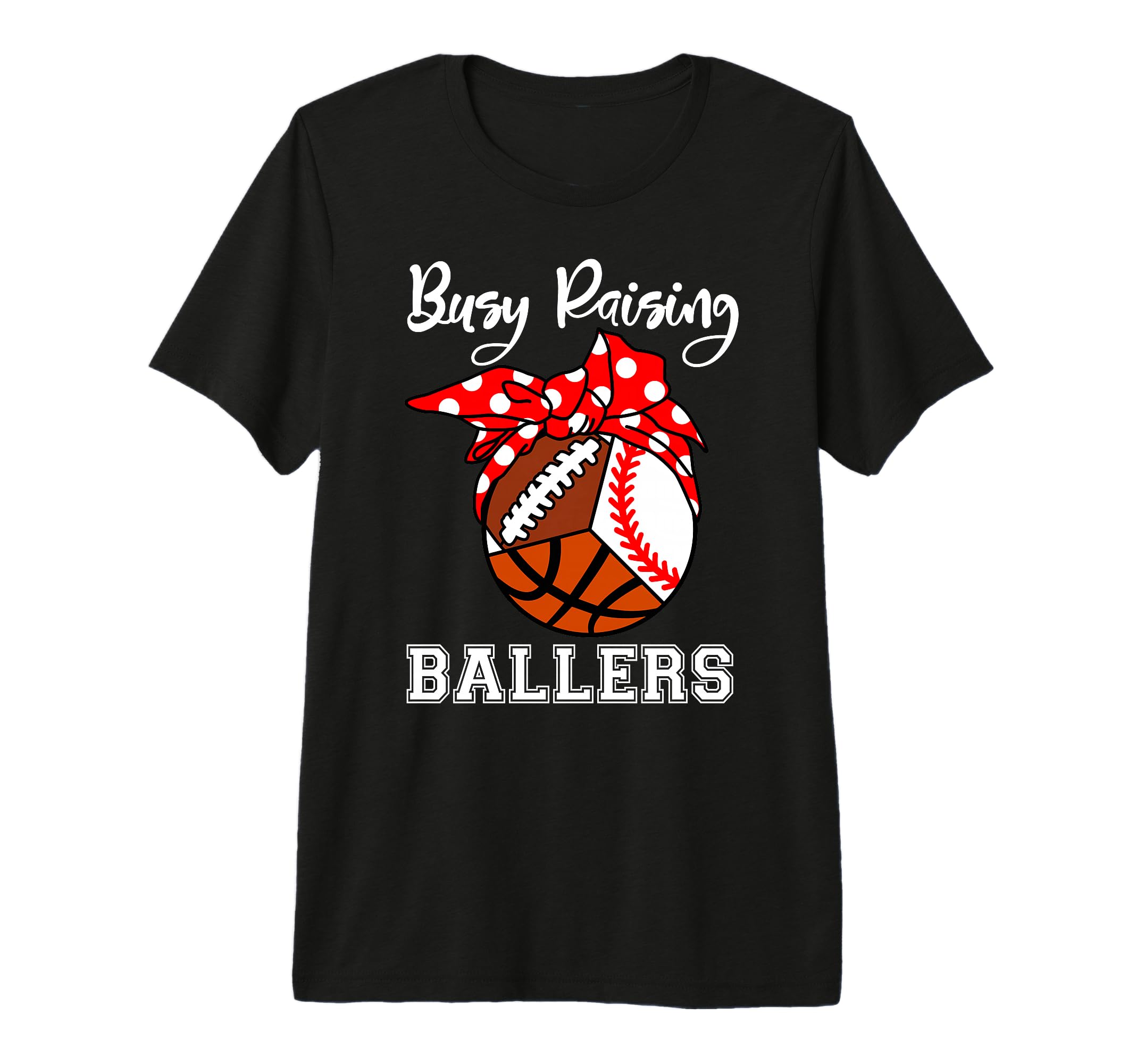 Busy Raising Ballers Funny Baseball T-Shirt - Novelty Apparel Men Women - T-Shirt, Sweatshirt, Hoodie
