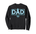 Dad Est 2024 New Father Dad Sweatshirt - Novelty Apparel Men Women - T-Shirt, Sweatshirt, Hoodie