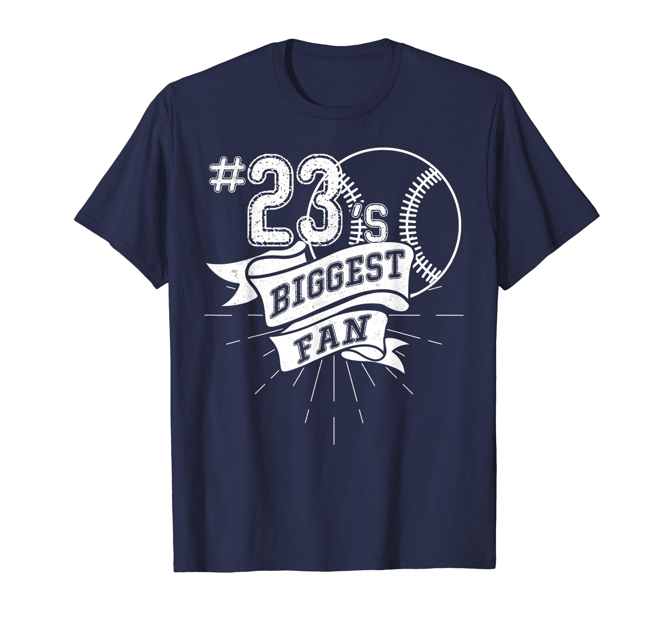Biggest Fan Baseball Player Number 23 Dad T-Shirt - Trendy Graphic Unisex - T-Shirt, Sweatshirt, Hoodie