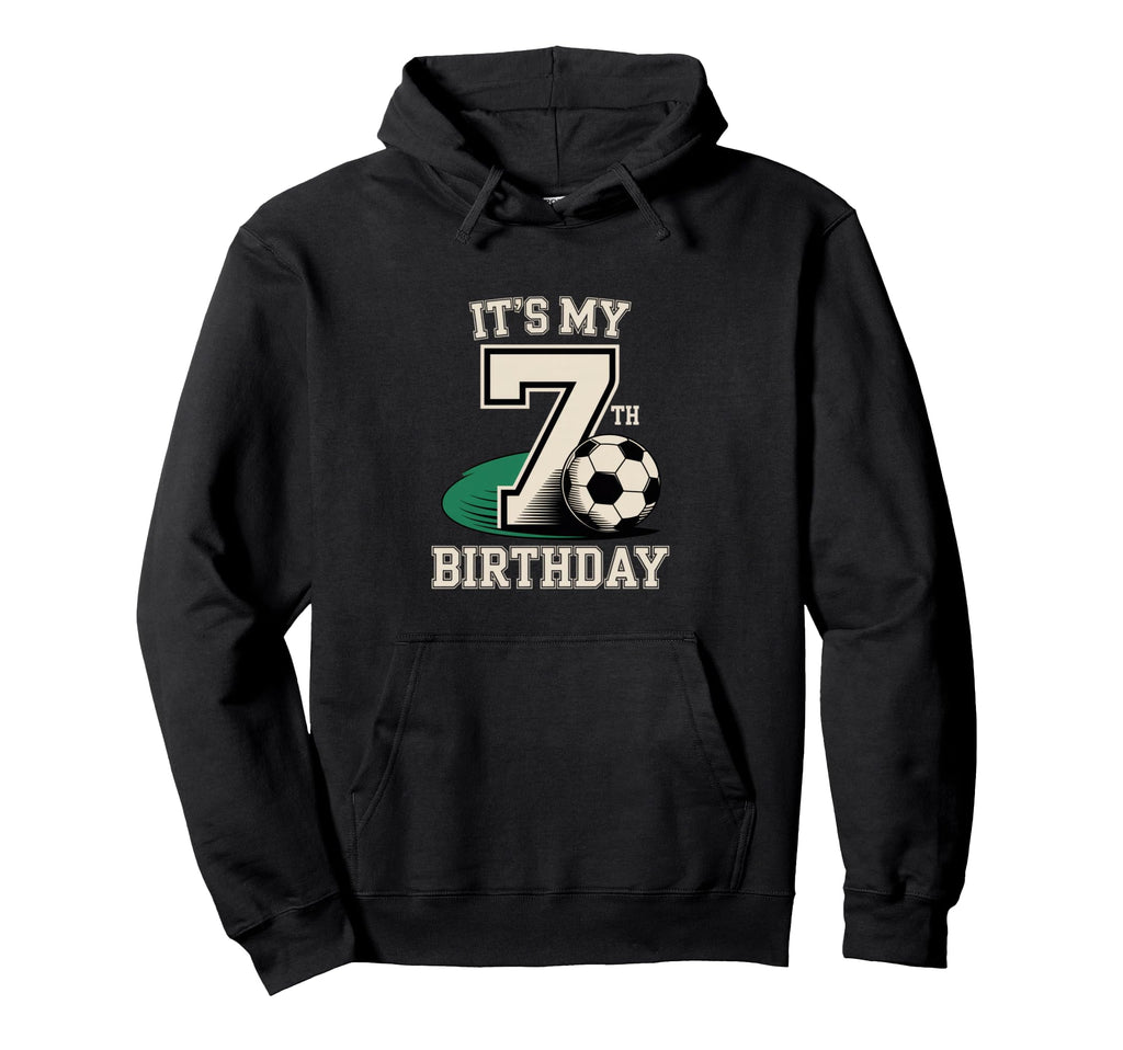 Soccer Theme Its My 7Th Birthday Soccer Hoodie - Unique Graphic Unisex - T-Shirt, Sweatshirt, Hoodie