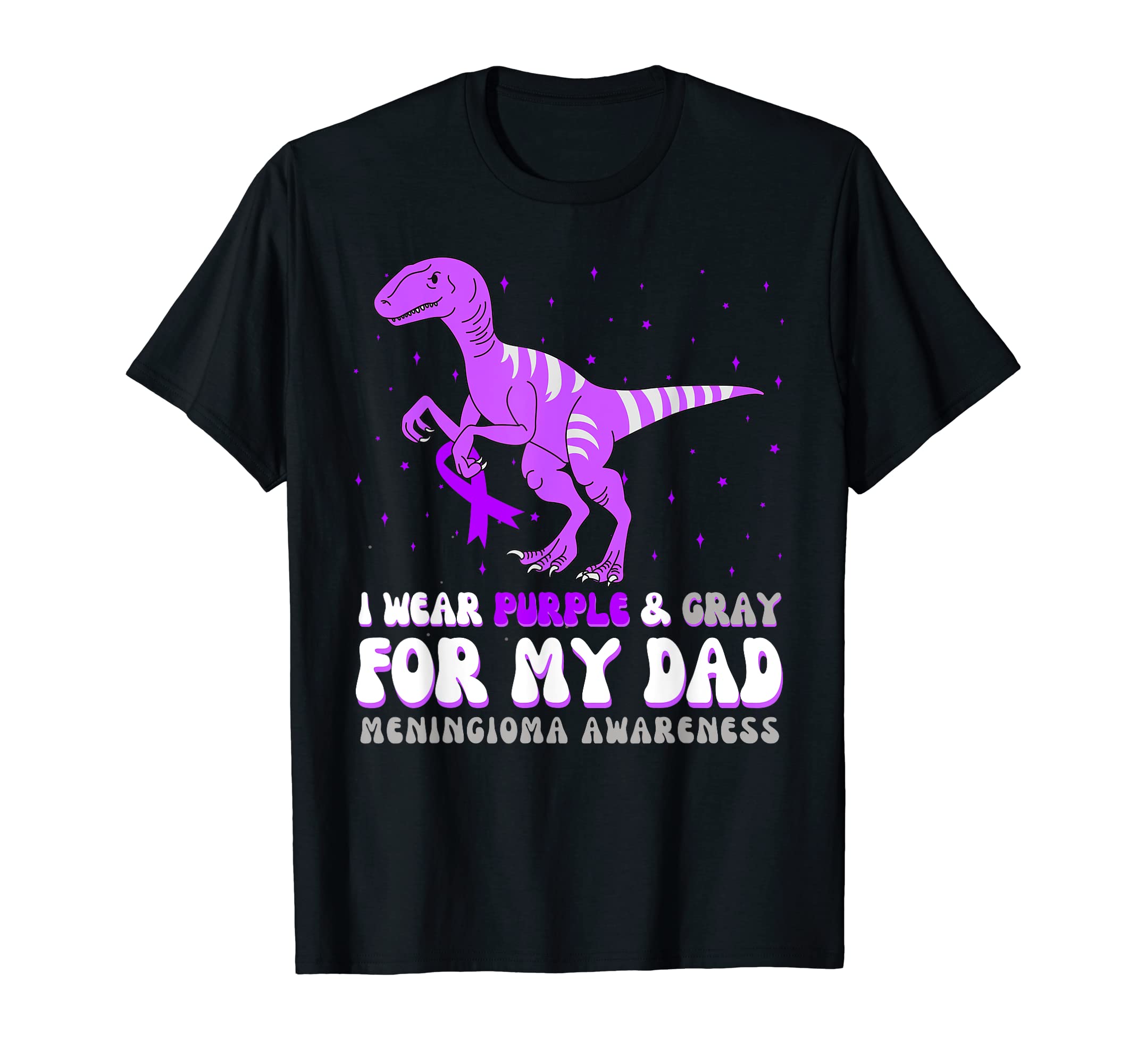 I Wear Purple Gray My Dad Meningioma T-Shirt - Novelty Apparel Unisex - T-Shirt, Sweatshirt, Hoodie