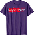 Make It Sense Inspire Change Motivational Quote - Adult & Kids T-Shirts, Sweatshirts & Hoodies apparel design preview 1