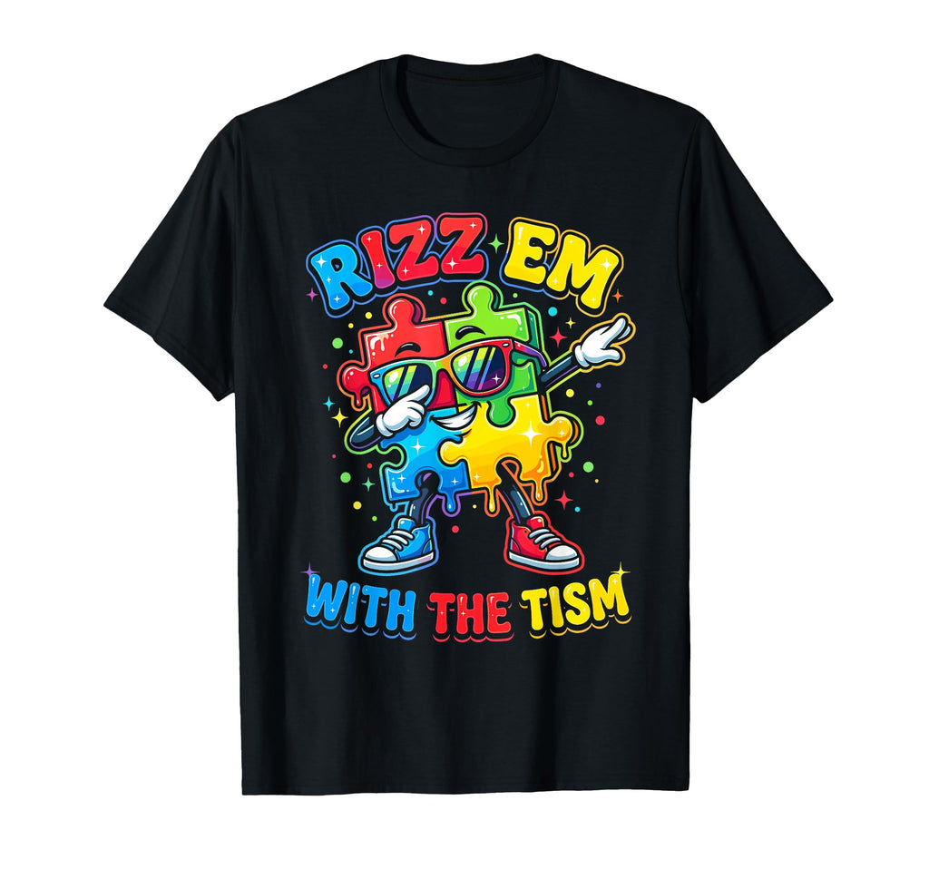 Rizz Em Tism Funny Autism Awareness T-Shirt - Custom Art Print Unisex - T-Shirt, Sweatshirt, Hoodie