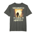 Mens Dad Squatch Like Dad Way More T-Shirt - Aesthetic Graphic for Adults - T-Shirt, Sweatshirt, Hoodie
