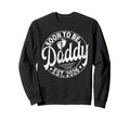 Soon To Be Daddy Est 2026 Pregnancy Sweatshirt - Custom Art Print Unisex - T-Shirt, Sweatshirt, Hoodie