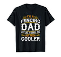 Fencing Dad Im Dad T Shirts F516 T-Shirt - Unique Graphic Unisex - T-Shirt, Sweatshirt, Hoodie