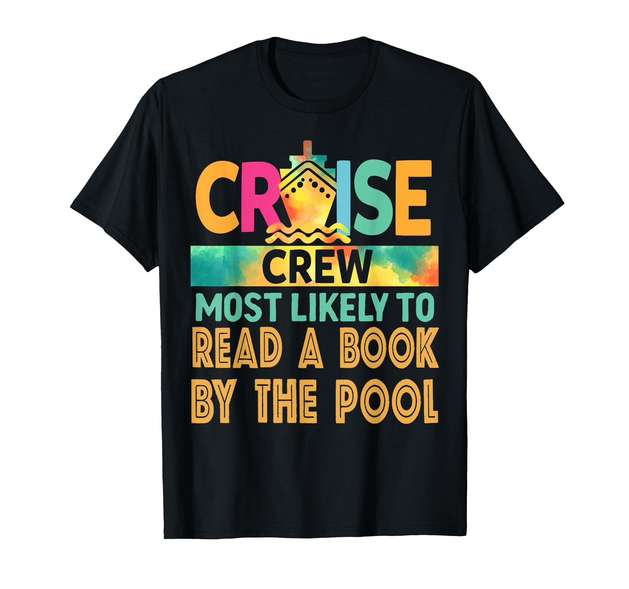 Most Likely To Read Book Pool Cruise Crew T-Shirt - Graphic Print Unisex - T-Shirt, Sweatshirt, Hoodie