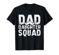 Dad Daughter Squad Matching Father T-Shirt - Custom Art Print Men Women - T-Shirt, Sweatshirt, Hoodie