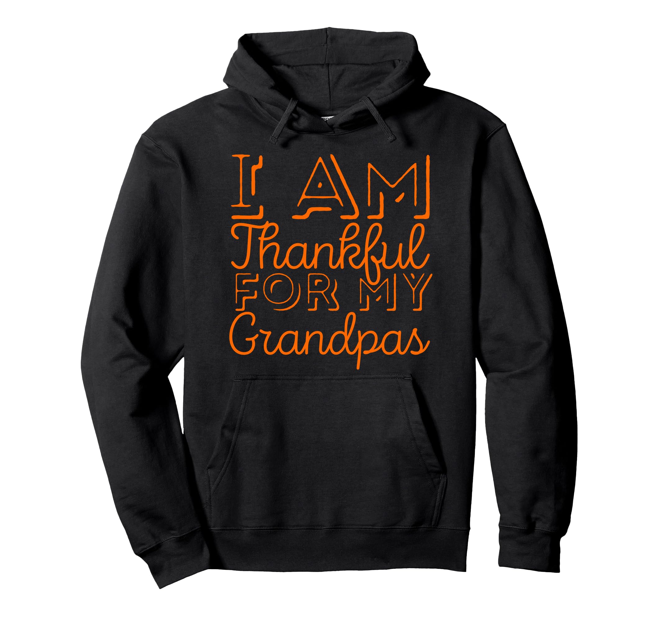 I Am Thankful My Grandpas Family Dinner Hoodie - Aesthetic Graphic Unisex - T-Shirt, Sweatshirt, Hoodie