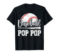 Baseball Pop Pop Baseball Player Game T-Shirt - Unique Graphic Men Women - T-Shirt, Sweatshirt, Hoodie