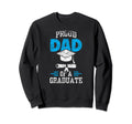 Proud Dad Graduate Team Graduating Sweatshirt - Novelty Apparel Unisex - T-Shirt, Sweatshirt, Hoodie