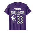 This Baller Is Now 11 Soccer 11Th T-Shirt - Casual Everyday Wear Men Women - T-Shirt, Sweatshirt, Hoodie
