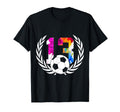Number 13 Years Soccer 13Th Birthday T-Shirt - Fun Novelty Design Unisex - T-Shirt, Sweatshirt, Hoodie