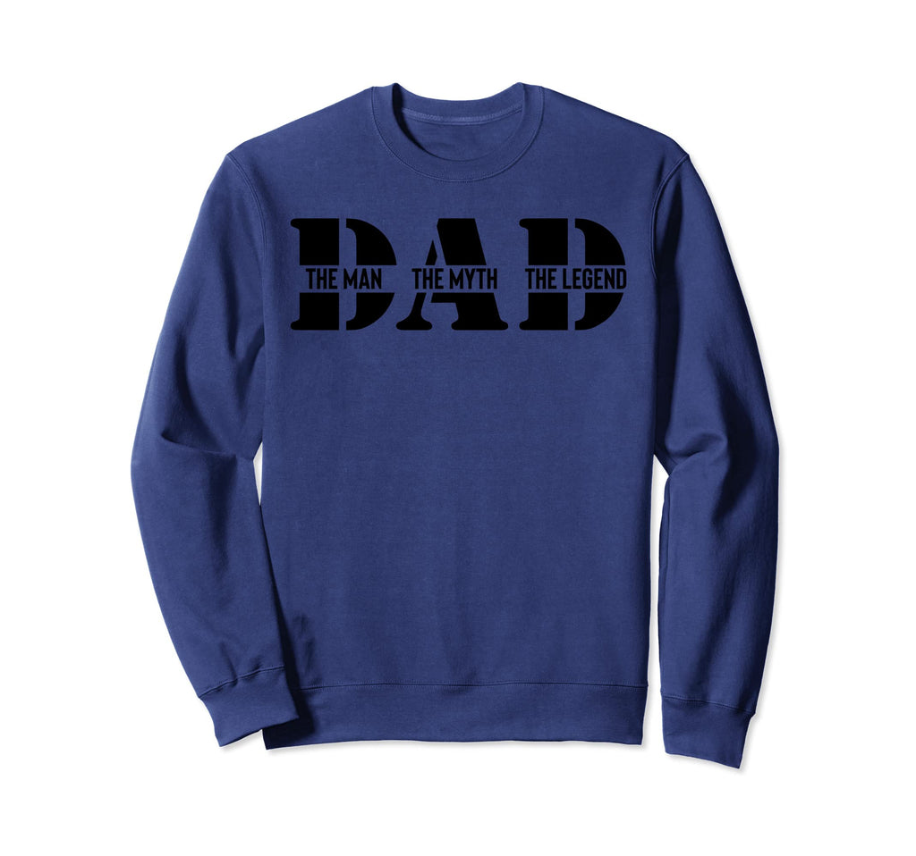 Dad Myth Legend Funny Dad Fathers Day Sweatshirt - Aesthetic Graphic Unisex - T-Shirt, Sweatshirt, Hoodie