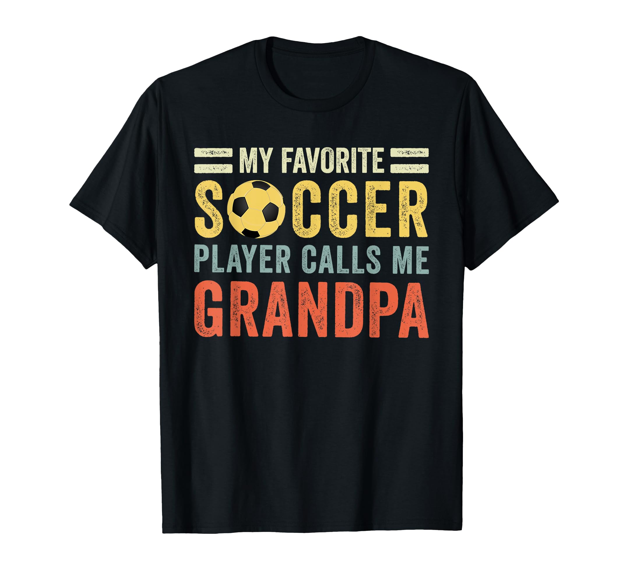 My Favorite Soccer Player Calls Me T-Shirt - Streetwear Style for Adults - T-Shirt, Sweatshirt, Hoodie