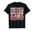 Somebodys Loud Mouth Soccer Mama Mommy Hoodie - Minimalist Print Men Women - T-Shirt, Sweatshirt, Hoodie