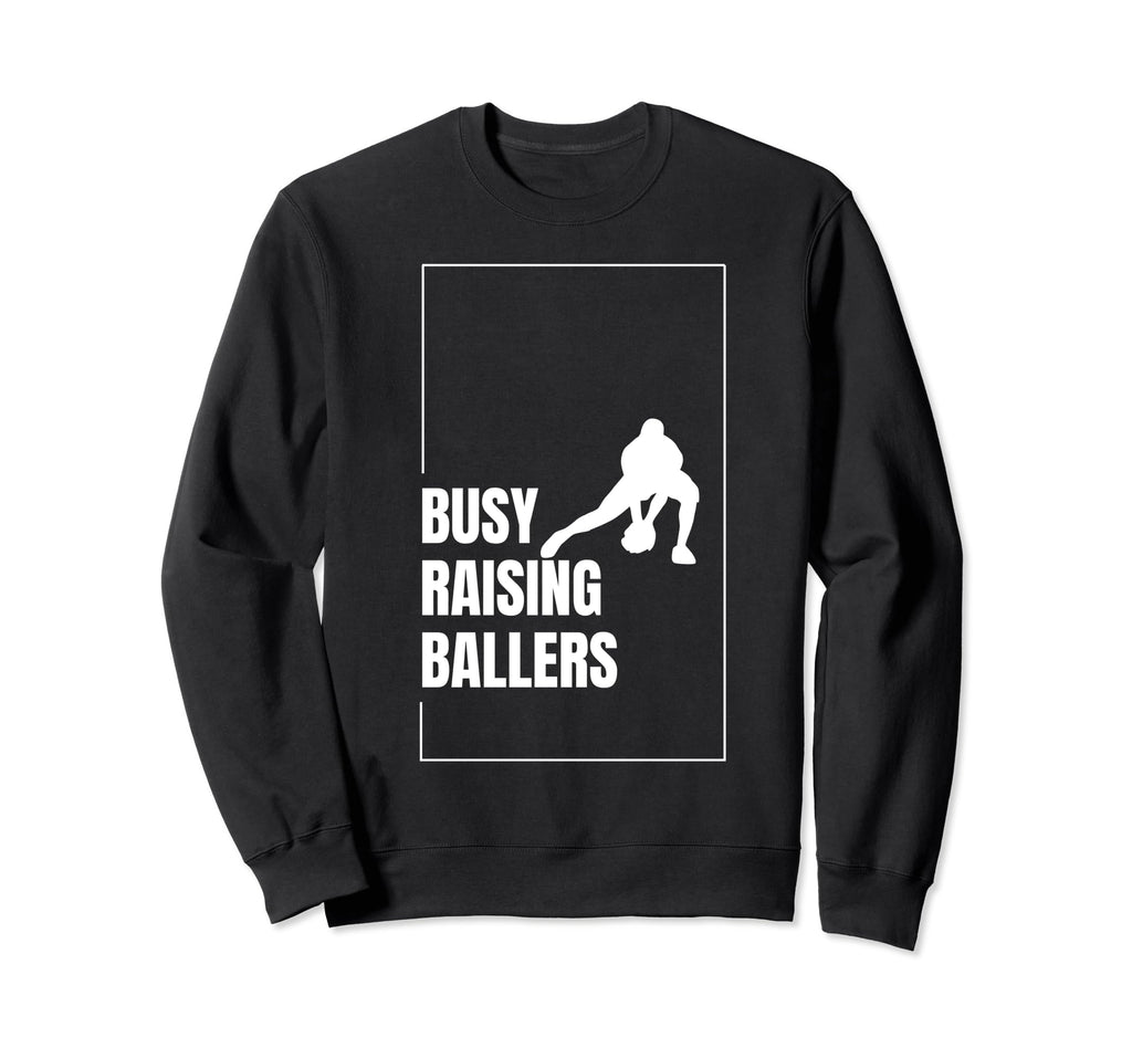 Funny Baseball Quotes Busy Sweatshirt - Streetwear Style for Adults - T-Shirt, Sweatshirt, Hoodie