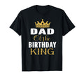 Dad Birthday King Bday Party T-Shirt - Casual Everyday Wear for Adults - T-Shirt, Sweatshirt, Hoodie
