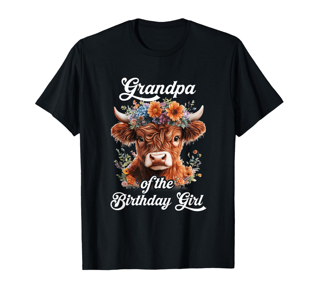 Grandpa Birthday Highland Cow Farm T-Shirt - Fun Novelty Design Men Women - T-Shirt, Sweatshirt, Hoodie