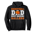 Basketball Dad Busy Raising Ballers Hoodie - Trendy Graphic Unisex - T-Shirt, Sweatshirt, Hoodie
