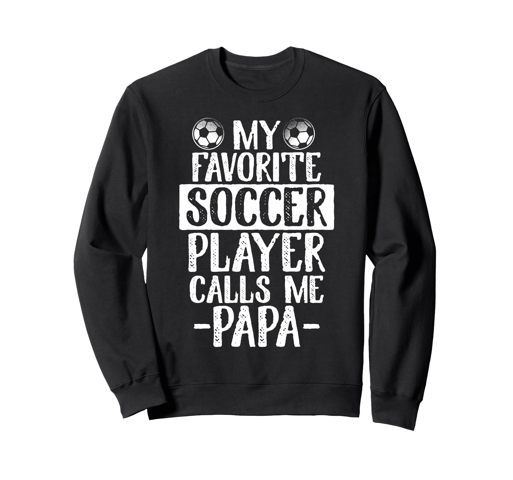 My Favorite Soccer Player Calls Sweatshirt - Aesthetic Graphic for Adults - T-Shirt, Sweatshirt, Hoodie