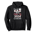 Proud Dad Class 2024 Graduate Graduation Hoodie - Aesthetic Graphic Unisex - T-Shirt, Sweatshirt, Hoodie