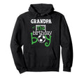 Grandpa Birthday Soccer Player Matching Hoodie - Graphic Print Unisex - T-Shirt, Sweatshirt, Hoodie