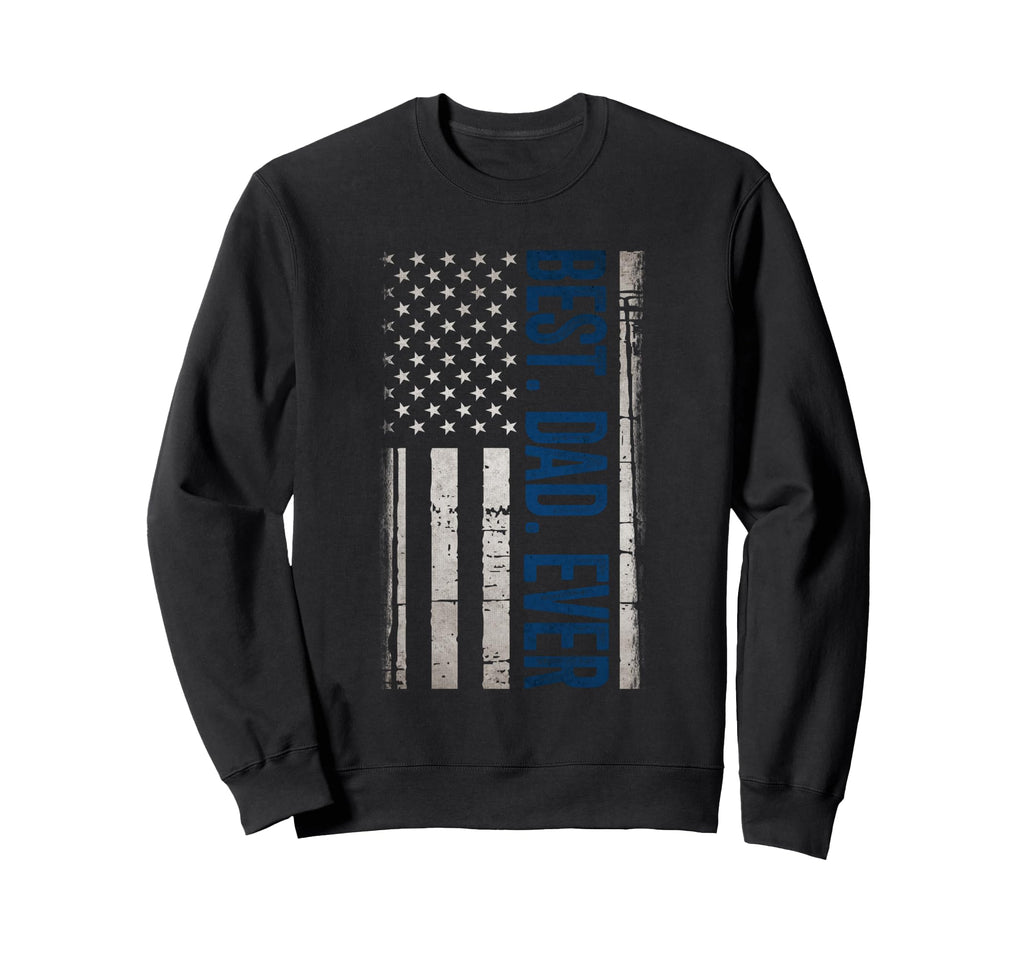 Best Dad Ever Us American Flag Gifts Sweatshirt - Minimalist Print Unisex - T-Shirt, Sweatshirt, Hoodie