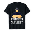 Princess Security Birthday Party Dads T-Shirt - Custom Art Print Unisex - T-Shirt, Sweatshirt, Hoodie