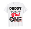 Daddy Fast One Car Racing Dad 1St T-Shirt - Streetwear Style Men Women - T-Shirt, Sweatshirt, Hoodie