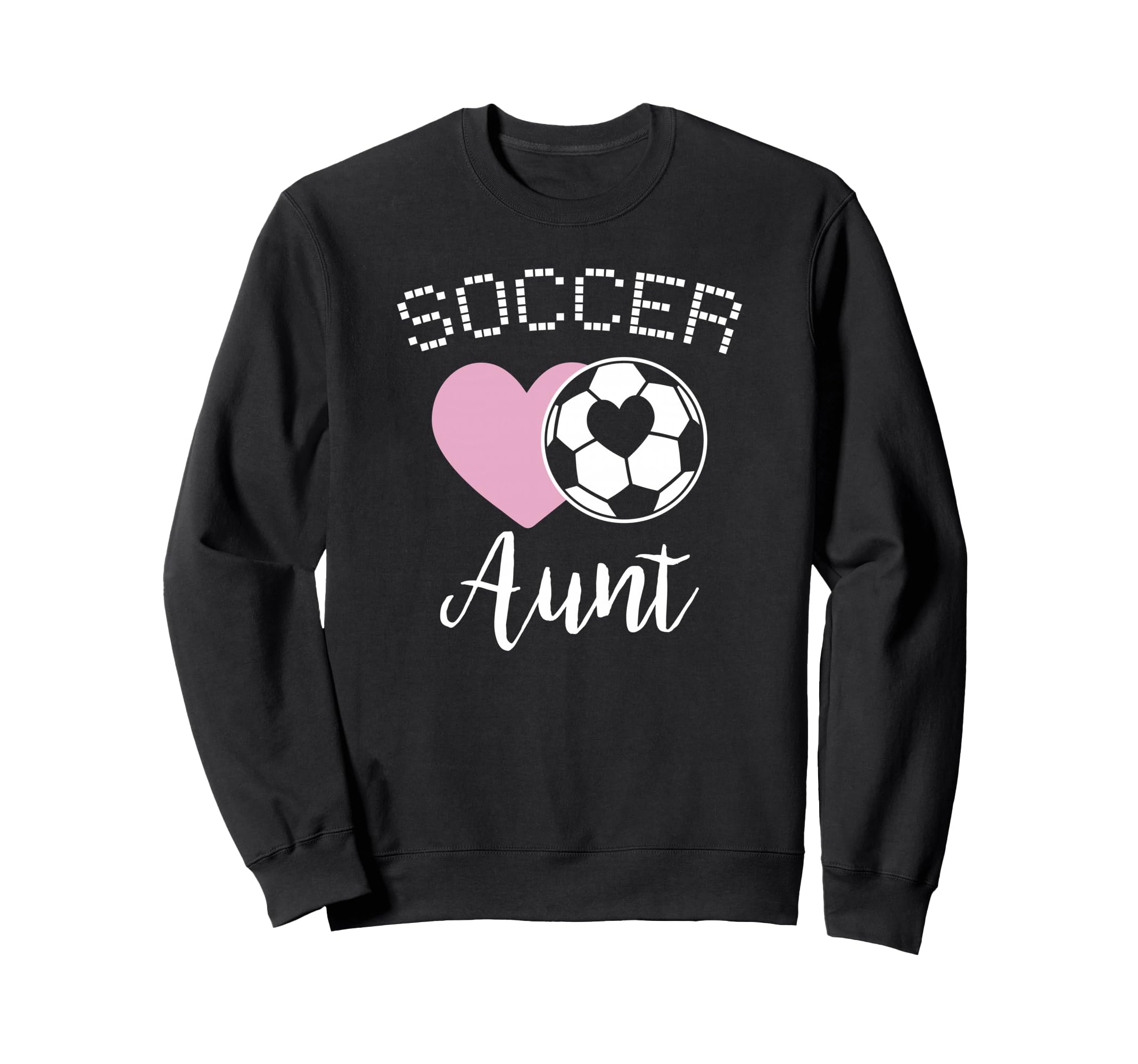 Soccer Aunt Love Heart Auntie Niece Sweatshirt - Unique Graphic for Adults - T-Shirt, Sweatshirt, Hoodie