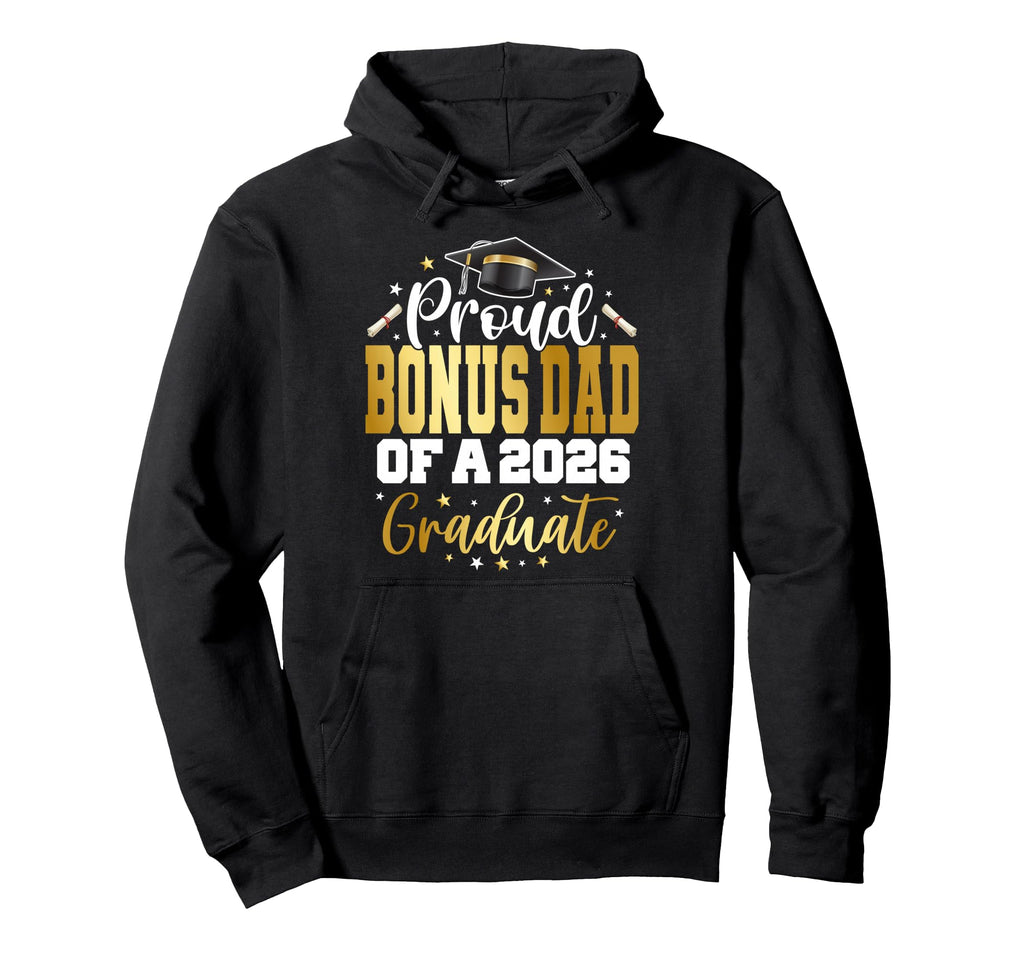 Senior 2026 Proud Bonus Dad Class Hoodie - Fun Novelty Design for Adults - T-Shirt, Sweatshirt, Hoodie