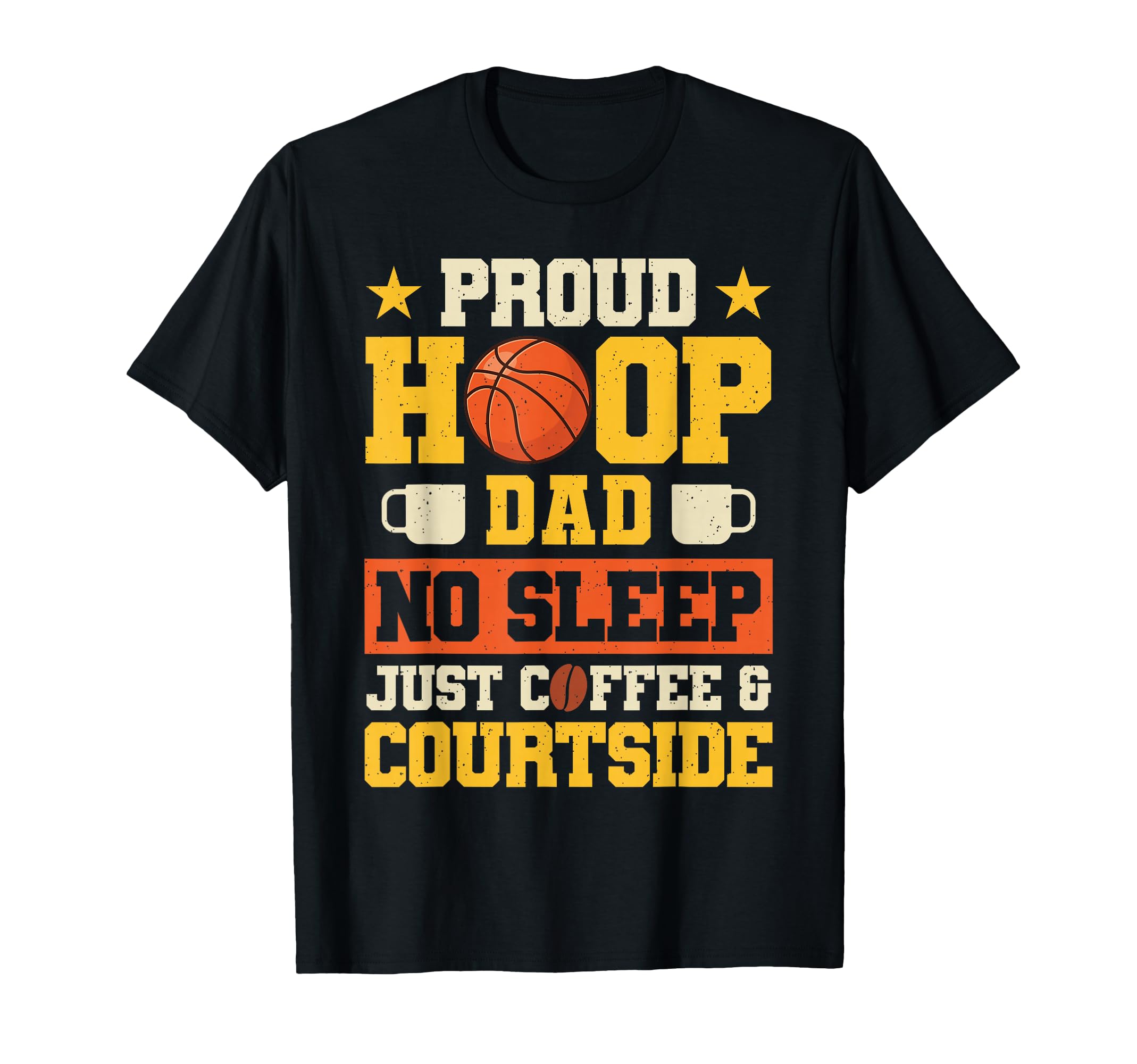 Basketball Designs Dads Coffee Lover T-Shirt - Unique Graphic Men Women - T-Shirt, Sweatshirt, Hoodie