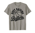 Busy Raising Ballers Funny Basketball T-Shirt - Minimalist Print Unisex - T-Shirt, Sweatshirt, Hoodie