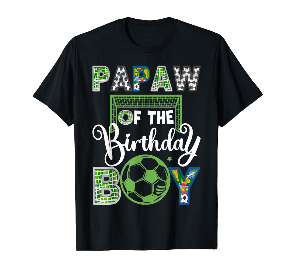 Papaw Birthday Soccer Baller Birthday T-Shirt - Streetwear Style for Adults - T-Shirt, Sweatshirt, Hoodie