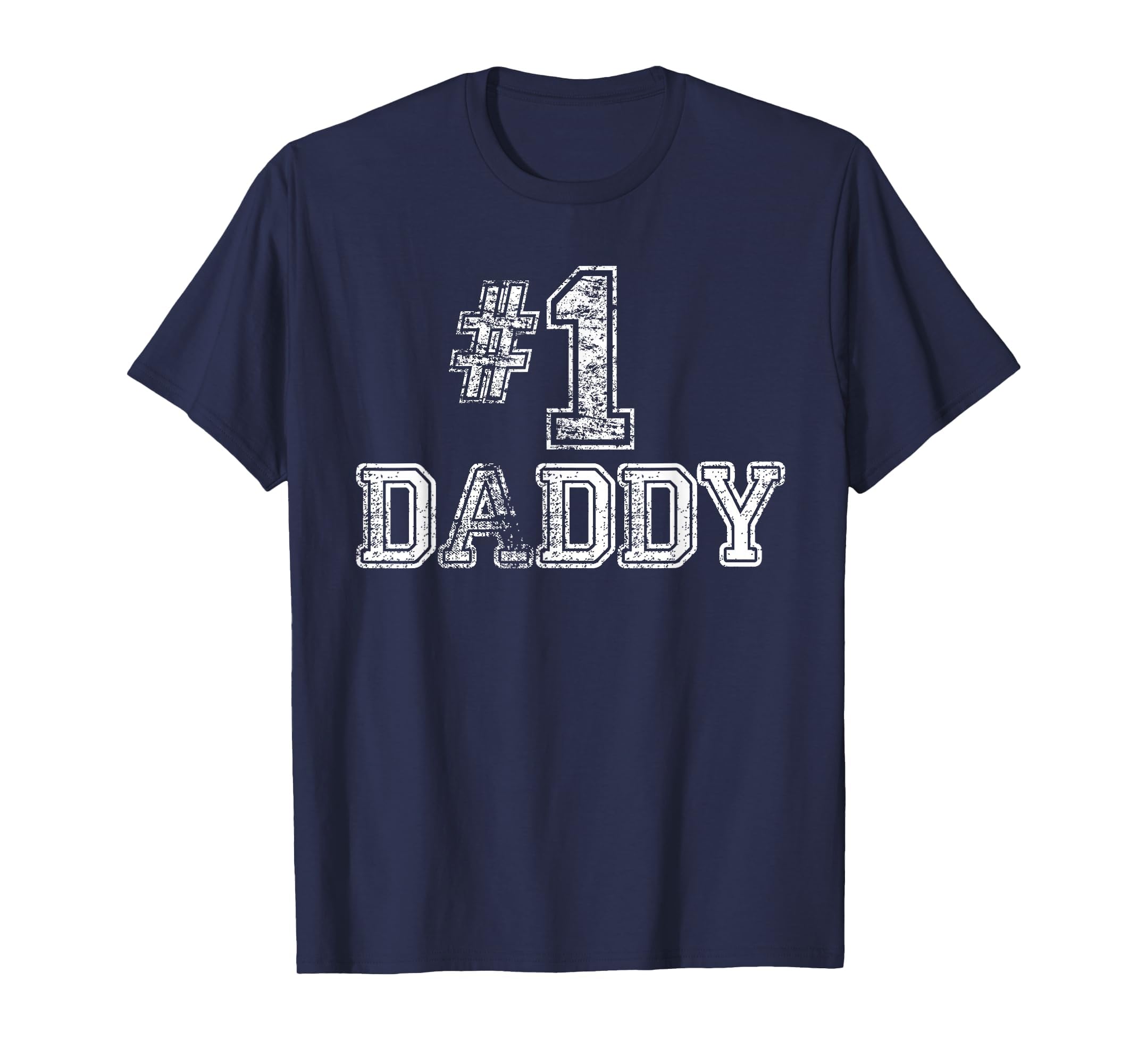1 Daddy Dad Number One Father T-Shirt - Trendy Graphic for Adults - T-Shirt, Sweatshirt, Hoodie
